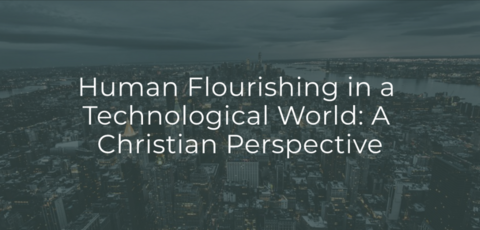 Being Human in a Technological World: Pointers from Patristic Anthropology