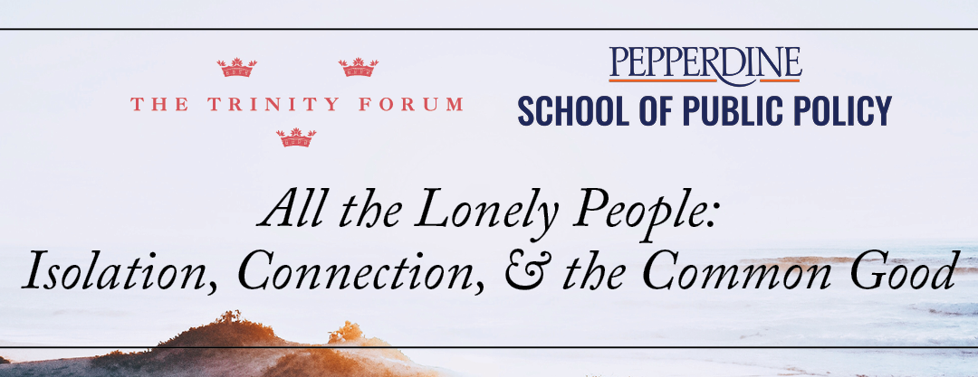 All the Lonely People: Isolation, Connection & The Common Good